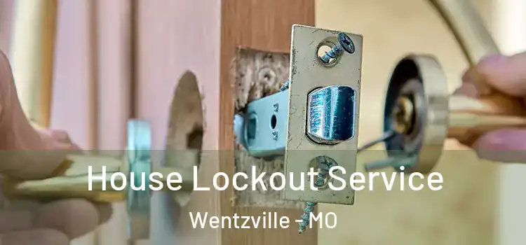 House Lockout Service Wentzville - MO