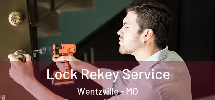 Lock Rekey Service Wentzville - MO